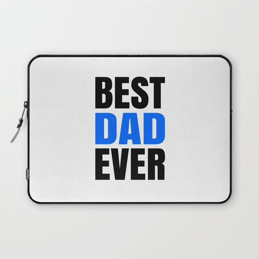 BEST DAD EVER Laptop Sleeve